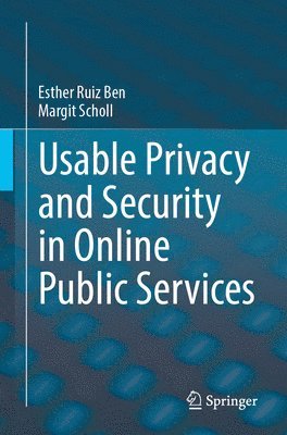Usable Privacy and Security in Online Public Services 1
