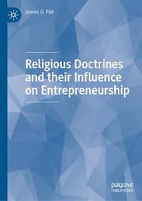 bokomslag Religious Doctrines and their Influence on Entrepreneurship