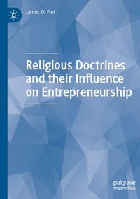 bokomslag Religious Doctrines and their Influence on Entrepreneurship