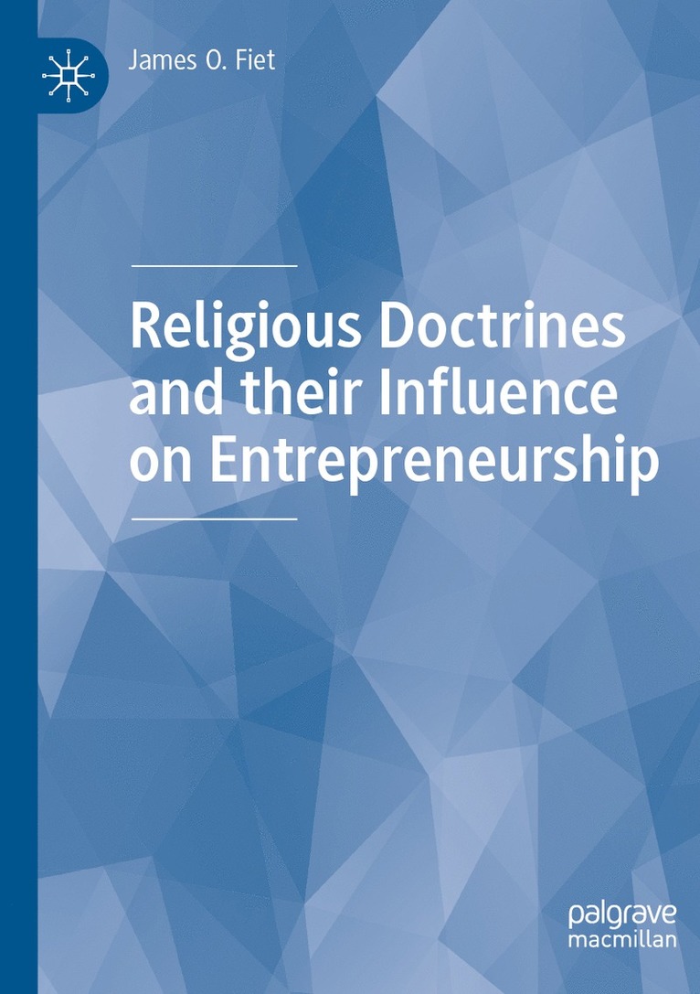 Religious Doctrines and their Influence on Entrepreneurship