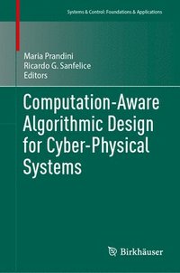 bokomslag Computation-Aware Algorithmic Design for Cyber-Physical Systems
