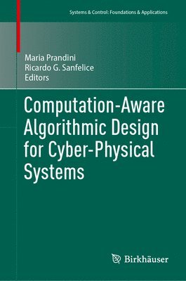 Computation-Aware Algorithmic Design for Cyber-Physical Systems 1