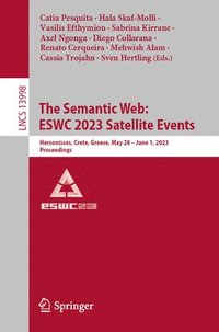 bokomslag The Semantic Web: ESWC 2023 Satellite Events