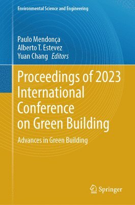 Paulo Mendonça, Alberto T. Estevez, Yuan Chang, Paulo Mendonca - Proceedings of 2023 International Conference on Green Building, Inbunden