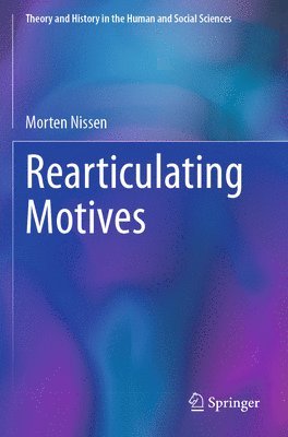 Morten Nissen - Rearticulating Motives, Häftad