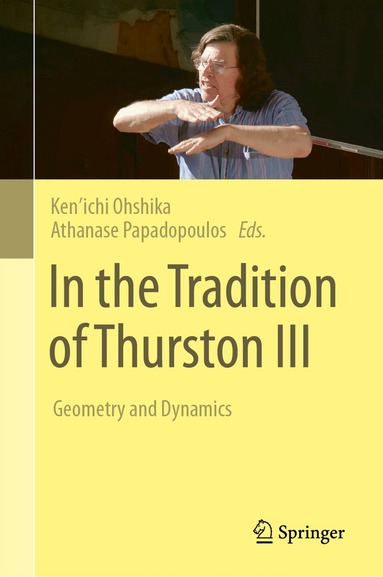 Ken’ichi Ohshika, Athanase Papadopoulos - In the Tradition of Thurston III, Inbunden