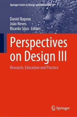 Daniel Raposo, João Neves, Ricardo Silva, Ricardo Neves, João - Perspectives on Design III, Inbunden