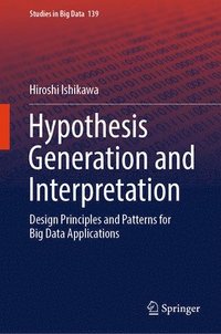 bokomslag Hypothesis Generation and Interpretation