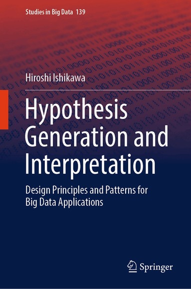 Hiroshi Ishikawa - Hypothesis Generation and Interpretation, Inbunden
