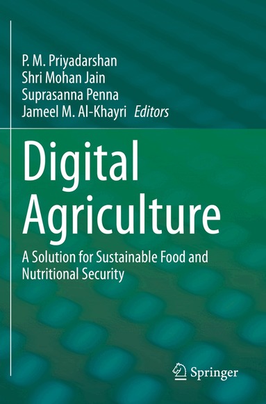 P. M. Priyadarshan, Shri Mohan Jain, Suprasanna Penna, Jameel M. Al-Khayri - Digital Agriculture, Häftad