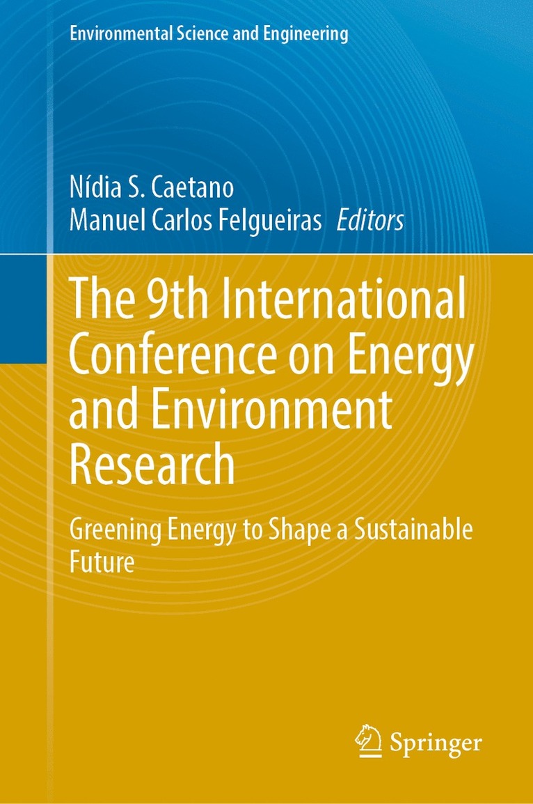 Nídia S. Caetano, Manuel Carlos Felgueiras, Nidia S. Caetano - 9th International Conference on Energy and Environment Research, Inbunden