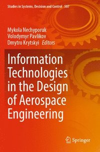 bokomslag Information Technologies in the Design of Aerospace Engineering