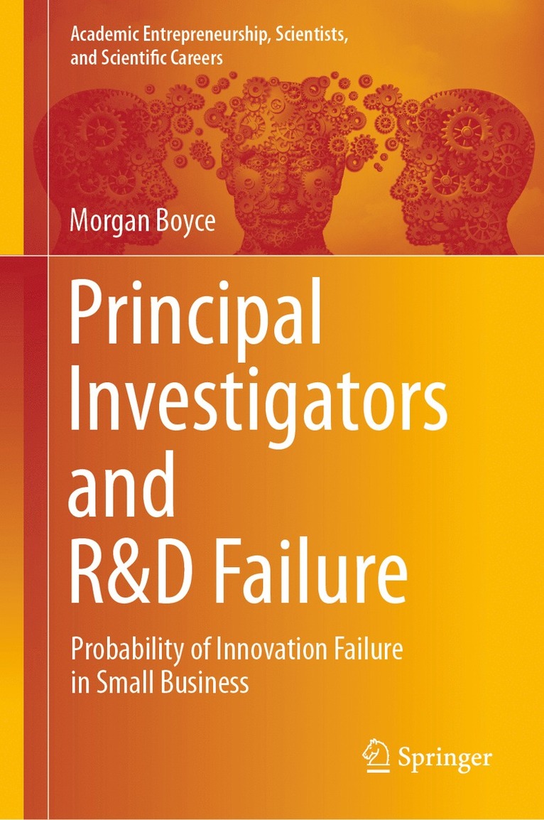 Morgan Boyce - Principal Investigators and R&D Failure, Inbunden