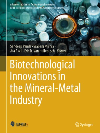 Sandeep Panda, Srabani Mishra, Ata Akcil, Eric D. Van Hullebusch - Biotechnological Innovations in the Mineral-Metal Industry, Inbunden