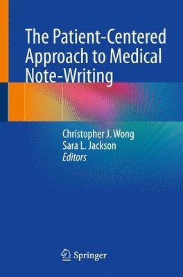 The Patient-Centered Approach to Medical Note-Writing 1