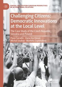 bokomslag Challenging Citizens: Democratic Innovations at the Local Level