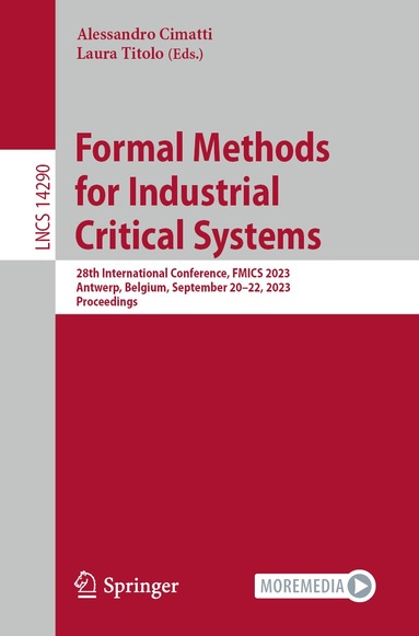Alessandro Cimatti, Laura Titolo - Formal Methods for Industrial Critical Systems, Häftad