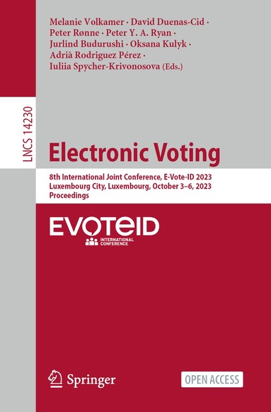 Melanie Volkamer, David Duenas-Cid, Peter Rønne, Peter Y. A. Ryan, Jurlind Budurushi, Oksana Kulyk, Adrià Rodriguez Pérez, Iuliia Spycher-Krivonosova - Electronic Voting, Häftad
