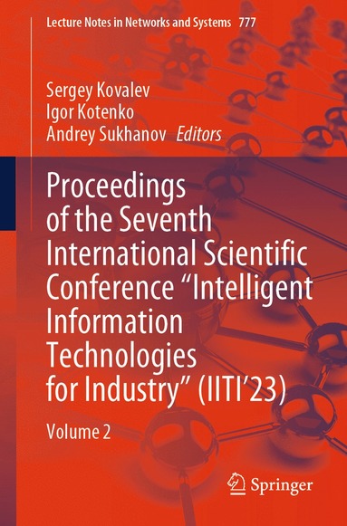 bokomslag Proceedings of the Seventh International Scientific Conference Intelligent Information Technologies for Industry (IITI23)