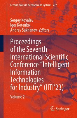 Proceedings of the Seventh International Scientific Conference Intelligent Information Technologies for Industry (IITI23) 1