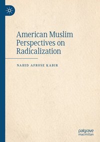 bokomslag American Muslim Perspectives on Radicalization