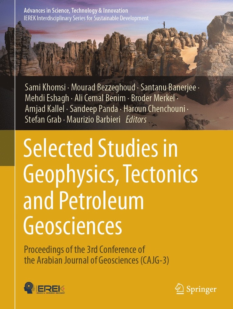 Sami Khomsi, Mourad Bezzeghoud, Santanu Banerjee, Mehdi Eshagh, Ali Cemal Benim, Broder Merkel, Amjad Kallel, Sandeep Panda, Haroun Chenchouni, Stefan Grab, Maurizio Barbieri - Selected Studies in Geophysics, Tectonics and Petroleum Geosciences, Inbunden