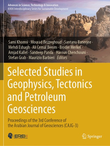 Sami Khomsi, Mourad Bezzeghoud, Santanu Banerjee, Mehdi Eshagh, Ali Cemal Benim, Broder Merkel, Amjad Kallel, Sandeep Panda, Haroun Chenchouni, Stefan Grab, Maurizio Barbieri - Selected Studies in Geophysics, Tectonics and Petroleum Geosciences, Häftad