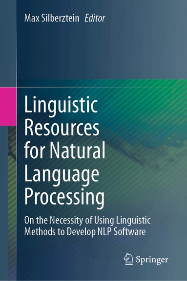 Max Silberztein - Linguistic Resources for Natural Language Processing, Inbunden