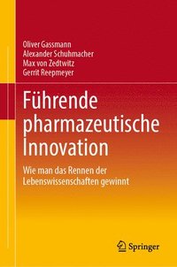 bokomslag Fhrung und Organisation pharmazeutischer Innovation