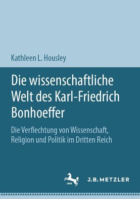 Die wissenschaftliche Welt des Karl-Friedrich Bonhoeffer 1