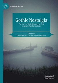 bokomslag Gothic Nostalgia