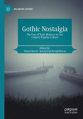 bokomslag Gothic Nostalgia