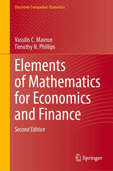 Vassilis C. Mavron, Timothy N. Phillips - Elements of Mathematics for Economics and Finance, Inbunden