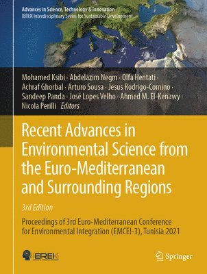 bokomslag Recent Advances in Environmental Science from the Euro-Mediterranean and Surrounding Regions (3rd Edition)