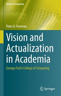 bokomslag Vision and Actualization in Academia