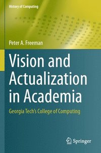 bokomslag Vision and Actualization in Academia