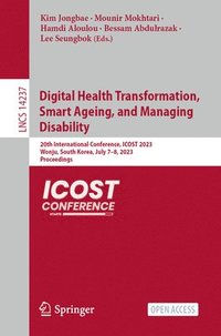 bokomslag Digital Health Transformation, Smart Ageing, and Managing Disability