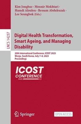 Digital Health Transformation, Smart Ageing, and Managing Disability 1