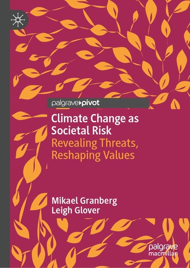 Mikael Granberg, Leigh Glover - Climate Change as Societal Risk, Inbunden