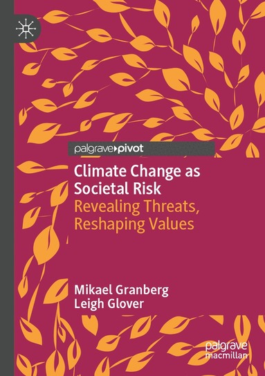 Mikael Granberg, Leigh Glover - Climate Change as Societal Risk, Häftad