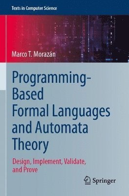 Marco T. Morazán, Marco T. Morazan - Programming-Based Formal Languages and Automata Theory, Häftad
