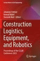 bokomslag Construction Logistics, Equipment, and Robotics