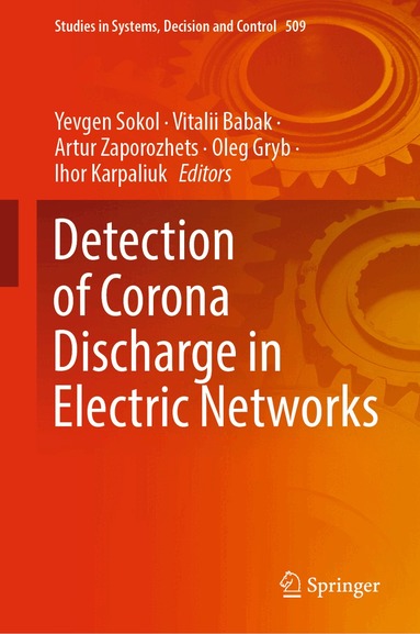 Yevgen Sokol, Vitalii Babak, Artur Zaporozhets, Oleg Gryb, Ihor Karpaliuk - Detection of Corona Discharge in Electric Networks, Inbunden