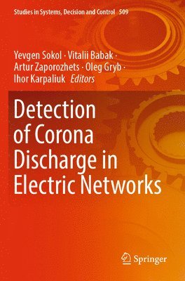 Detection of Corona Discharge in Electric Networks 1