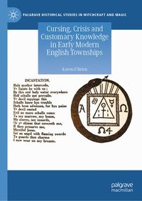 bokomslag Cursing, Crisis and Customary Knowledge in Early Modern English Townships