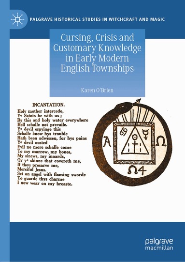 Karen O'Brien - Cursing, Crisis and Customary Knowledge in Early Modern English Townships, Inbunden