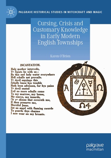 Karen O'Brien - Cursing, Crisis and Customary Knowledge in Early Modern English Townships, Häftad
