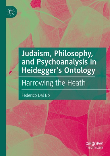 bokomslag Judaism, Philosophy, and Psychoanalysis in Heidegger's Ontology