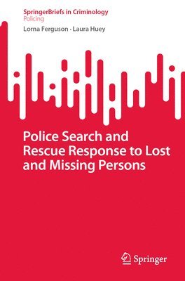 Police Search and Rescue Response to Lost and Missing Persons 1