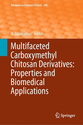 Multifaceted Carboxymethyl Chitosan Derivatives: Properties and Biomedical Applications 1